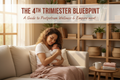 The 4th Trimester Blueprint